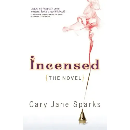 Incensed: The Novel