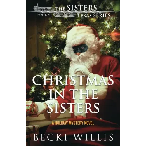 Christmas in The Sisters: A Holiday Mystery Novel