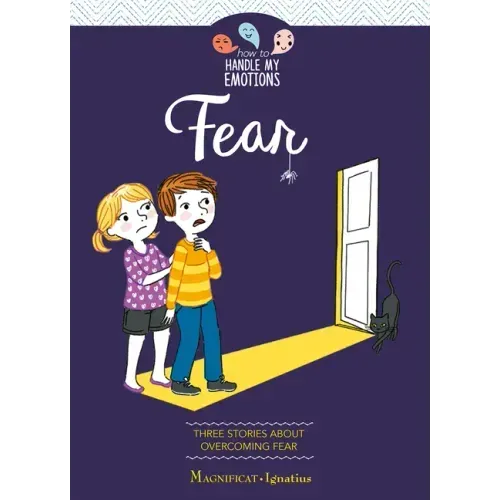 Fear: Three Stories about Overcoming Fear
