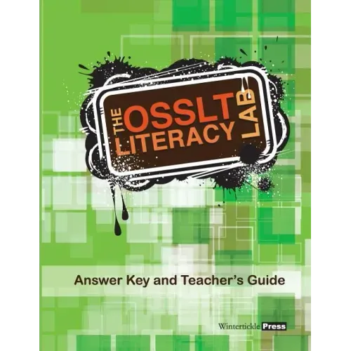 The OSSLT Literacy Lab Answer Key and Teacher's Guide
