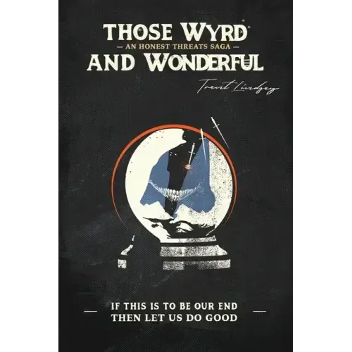 Those Wyrd and Wonderful