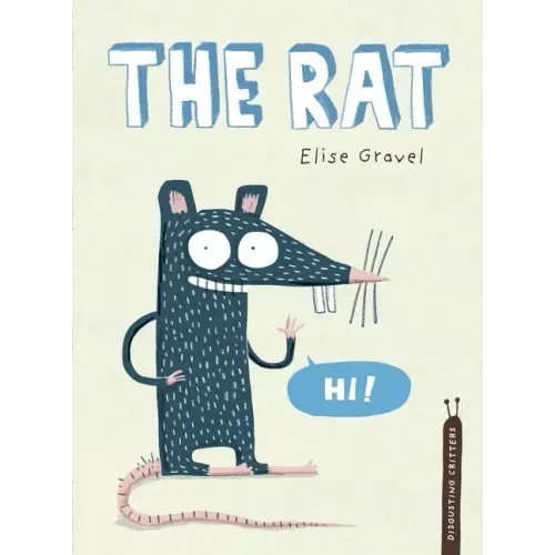 The Rat: The Disgusting Critters Series