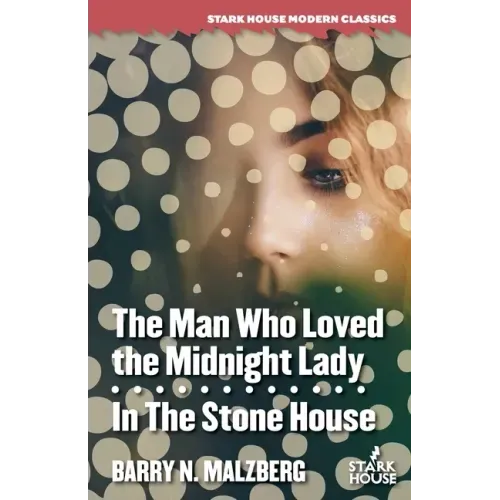 The Man Who Loved the Midnight Lady / In the Stone House