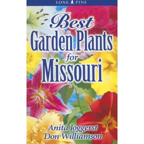 Best Garden Plants for Missouri
