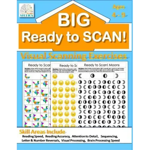 Ready to Scan! BIG BOOK: Beginners, Intermediate & Advanced Visual Scanning Exercises