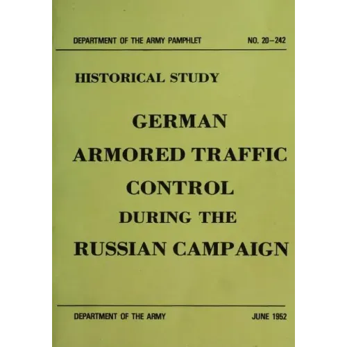 German Armored Traffic Control During the Russian Campaign