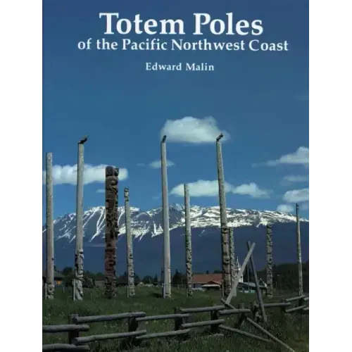 Totem Poles of the Pacific Northwest Coast