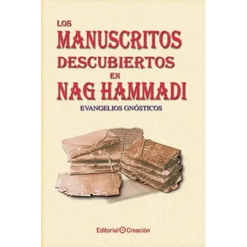 Los manuscritos descubiertos en Nag Hammadi: Evangelios gnósticos