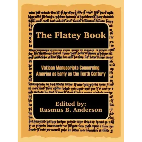 The Flatey Book: Vatican Manuscripts Concerning America as Early as the Tenth Century