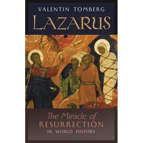 Lazarus: The Miracle of Resurrection in World History