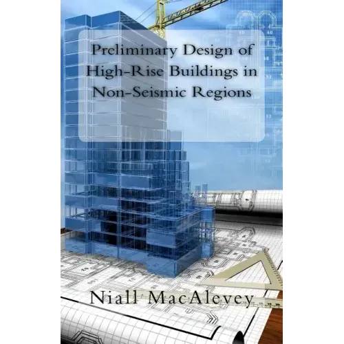 Preliminary Design of High-Rise Buildings in Non-Seismic Regions