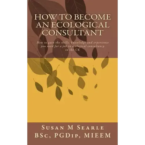 How to Become an Ecological Consultant: Career guide for the UK