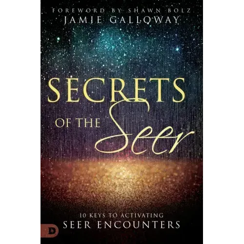 Secrets of the Seer: 10 Keys to Activating Seer Encounters