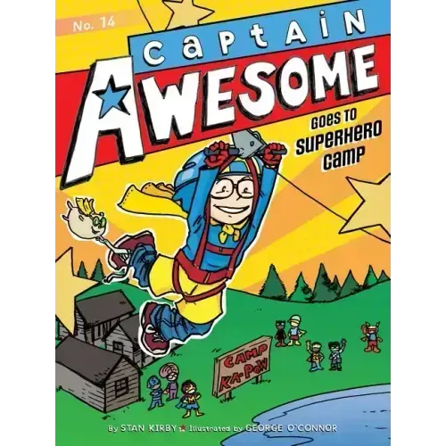 Captain Awesome Goes to Superhero Camp