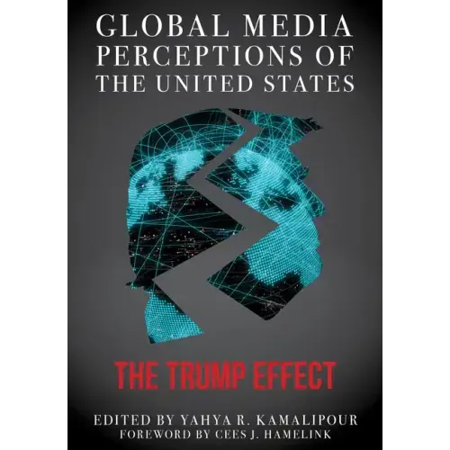 Global Media Perceptions of the United States: The Trump Effect
