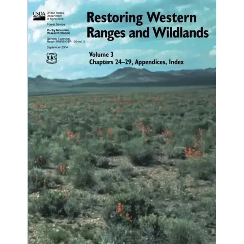 Restoring Western Ranges and Wildlands (Volume 3, Chapters 24-29, Appendices, Index)