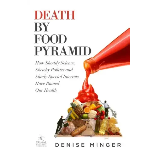 Death by Food Pyramid
