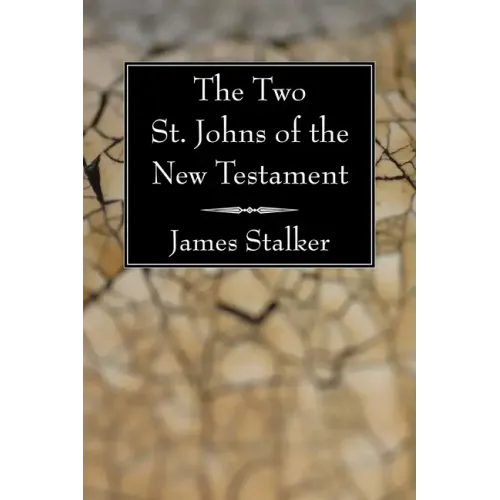 The Two St. Johns of the New Testament