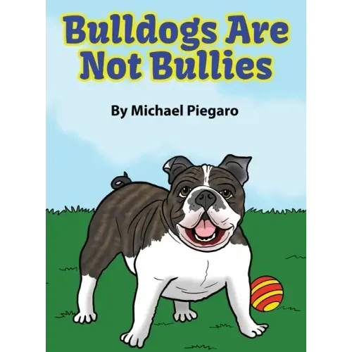 Bulldogs Are Not Bullies