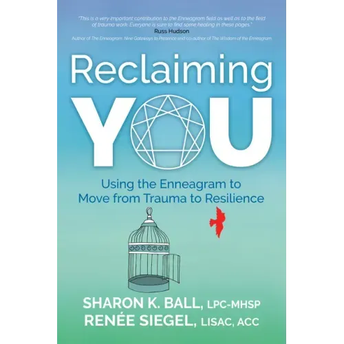 Reclaiming YOU: Using the Enneagram to Move from Trauma to Resilience