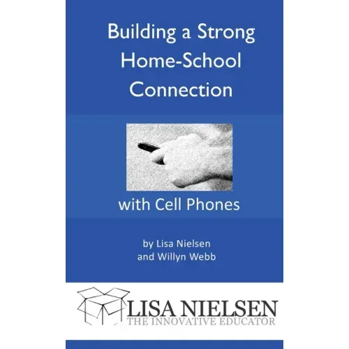 Building a Strong Home-School Connection with Cell Phones