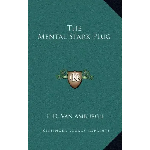 The Mental Spark Plug