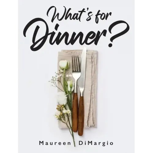 What's for Dinner?