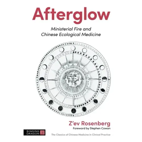 Afterglow: Ministerial Fire and Chinese Ecological Medicine