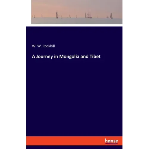 A Journey in Mongolia and Tibet