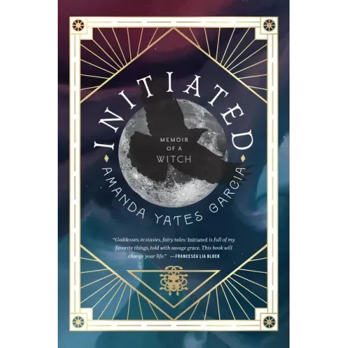 Initiated: Memoir of a Witch