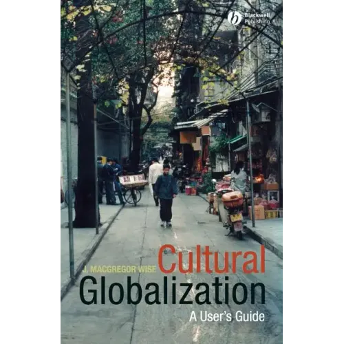 Cultural Globalization: A User's Guide