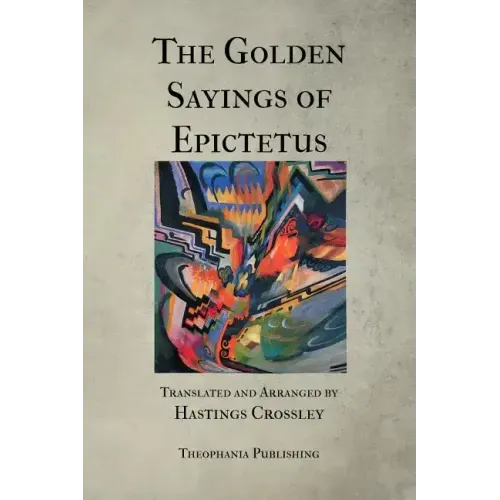 The Golden Sayings of Epictetus