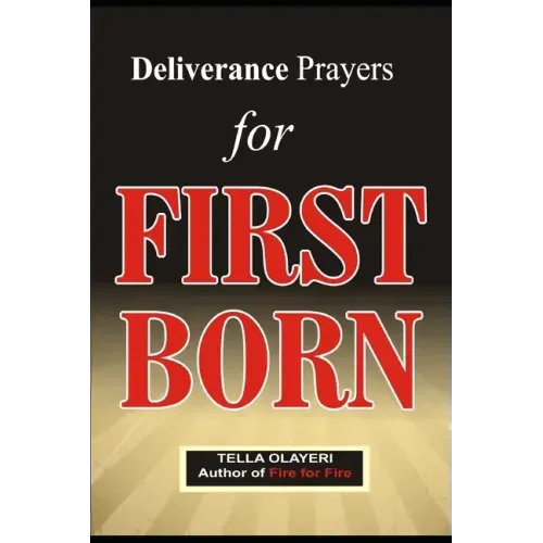Deliverance Prayers for FIRST BORN