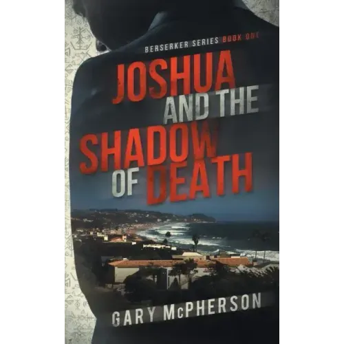 Joshua and the Shadow of Death