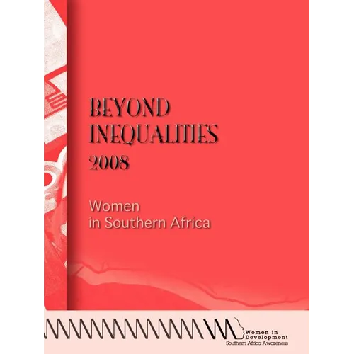 Beyond Inequalities 2008. Women in Southern Africa