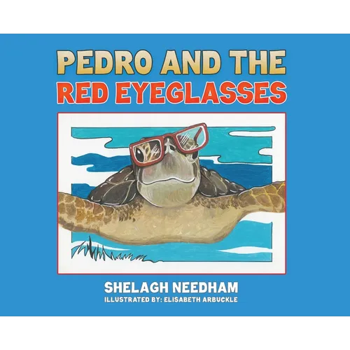 Pedro and the Red Eyeglasses