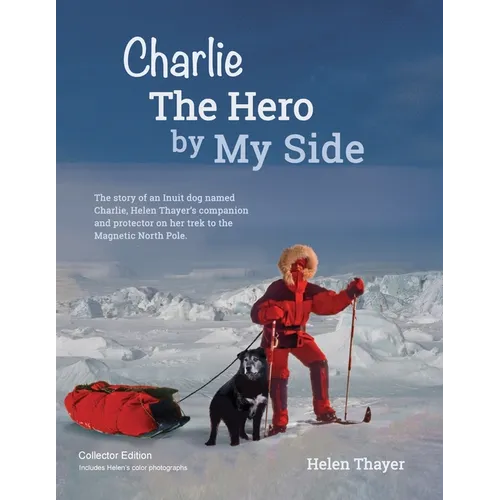 Charlie the Hero by my Side - Collector Edition - Paperback