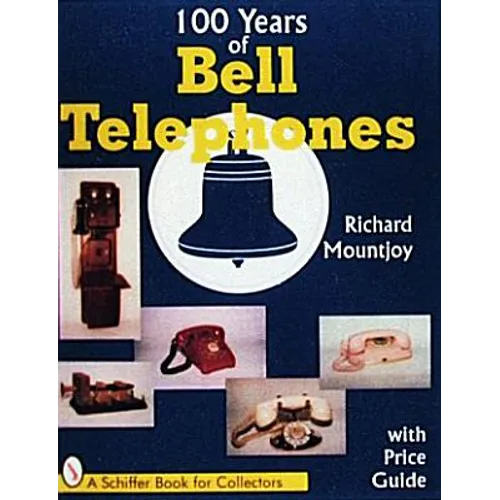 One Hundred Years of Bell Telephone