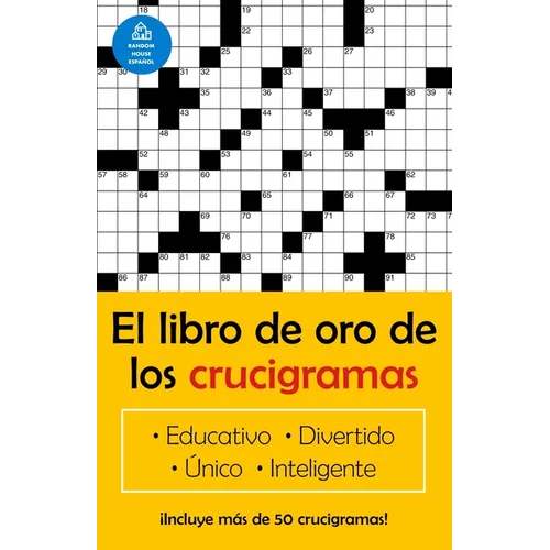 El Libro de Oro de Los Crucigramas / The Golden Book of Puzzles = The Golden Book of Crossword Puzzles