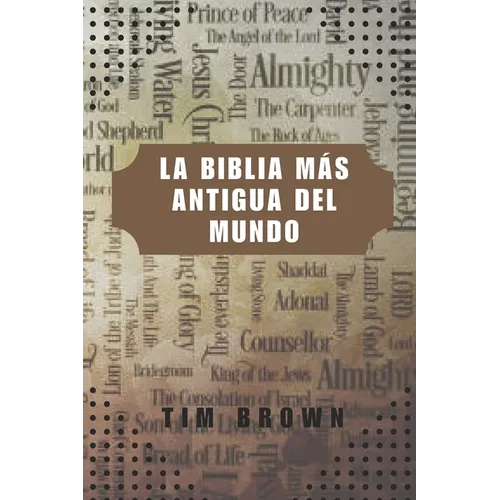 La Biblia Más Antigua del Mundo: Explorando los manuscritos antiguos