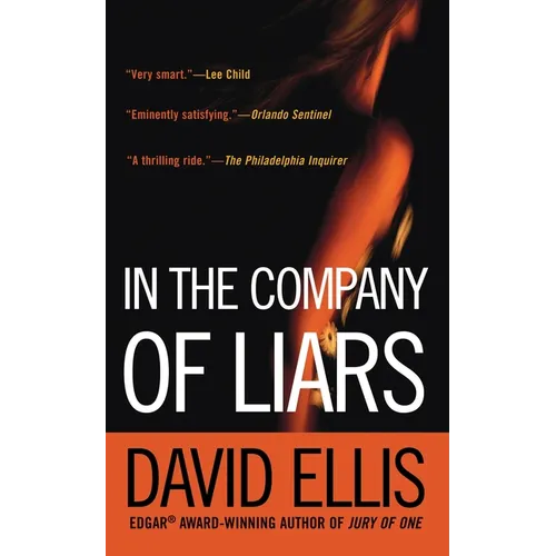 In the Company of Liars: A Thriller