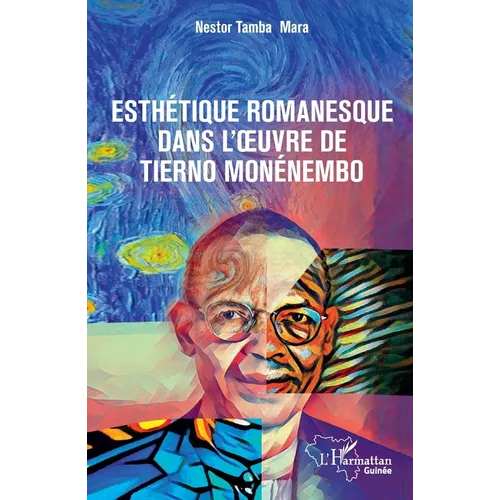 Esthétique romanesque dans l'oeuvre de Tierno Monénembo