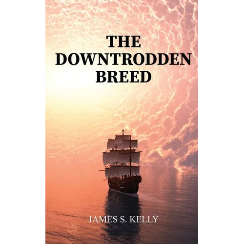 The Downtrodden Breed
