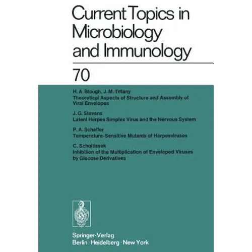Current Topics in Microbiology and Immunology / Ergebnisse Der Mikrobiologie Und Immunitätsforschung: Volume 70