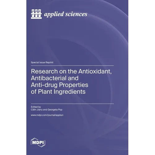 Research on the Antioxidant, Antibacterial and Anti-drug Properties of Plant Ingredients