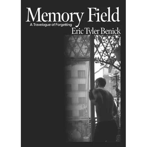 Memory Field: A Travelogue of Forgetting
