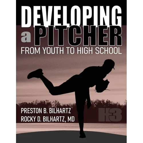 Developing a Pitcher: From Youth to High School