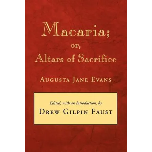 Macaria: Or, Altars of Sacrifice