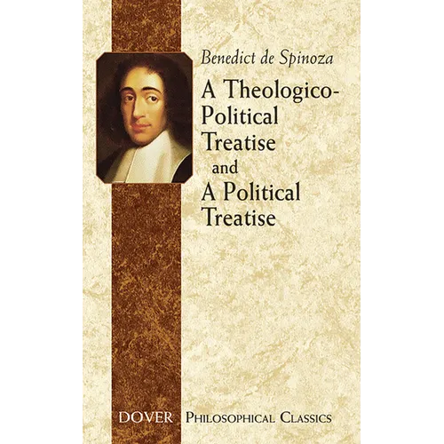 A Theologico-Political Treatise and a Political Treatise