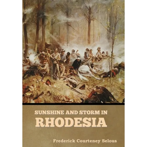 Sunshine and Storm in Rhodesia